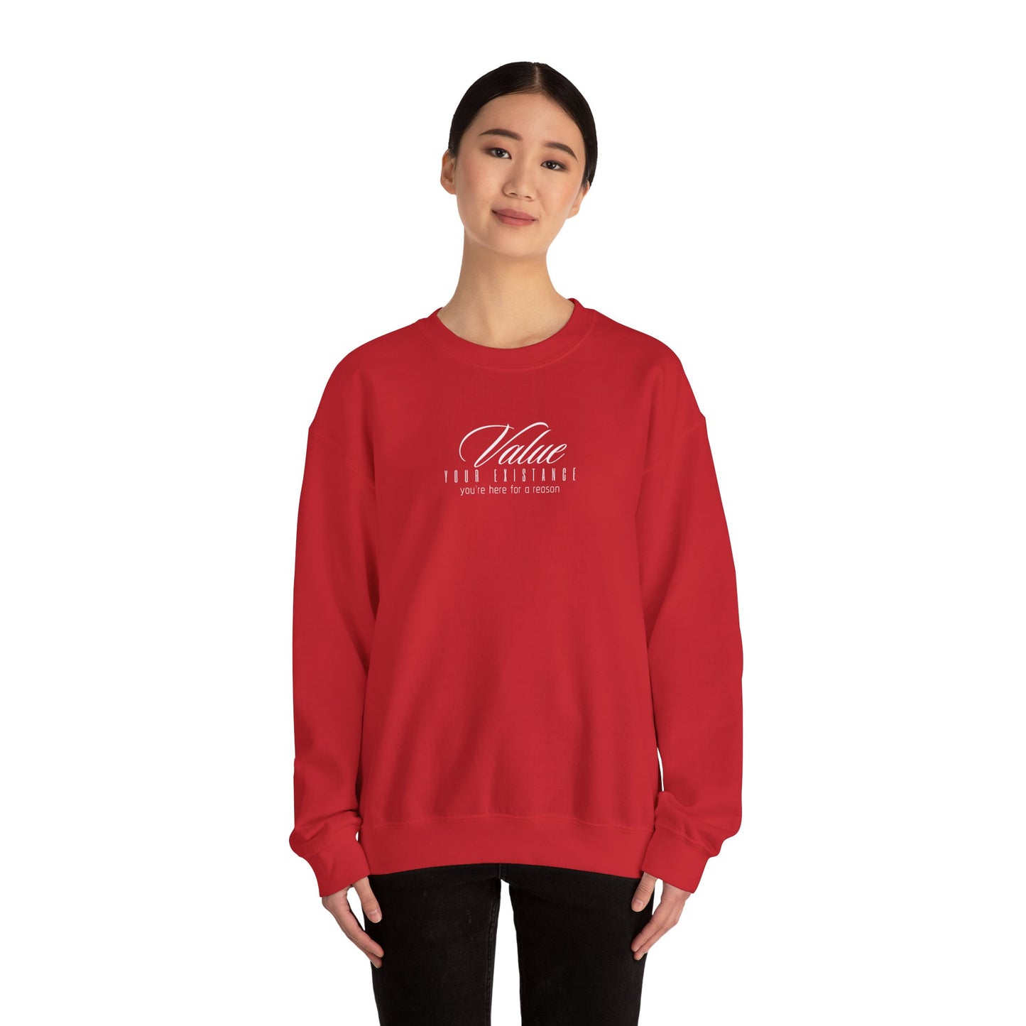 Value Your Existence Sweatshirt